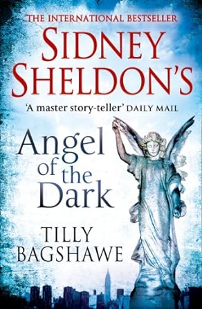 Sidney Sheldon’s Angel of the Dark: A gripping thriller full of suspense :  Sidney Sheldon