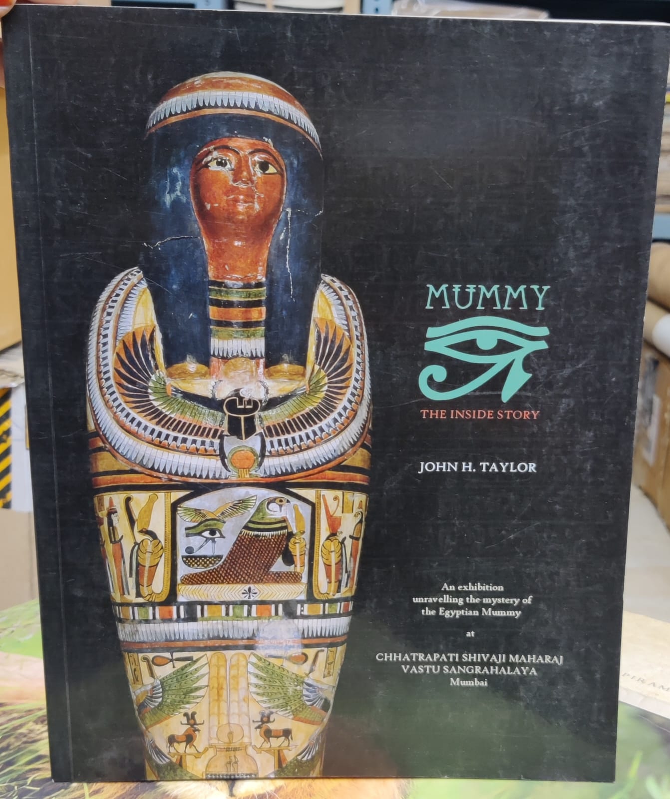 Mummy The Inside Story John H. Taylor