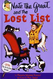 Nate the Great and the Lost List Sharmat, Marjorie Weinman and Simont