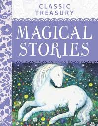 Magical Stories : Classic Treasury : Hardcover