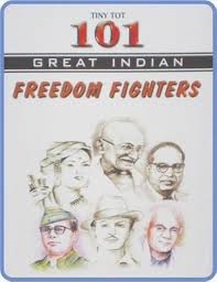 101 great indian freedom fighters tiny tot : hardcover