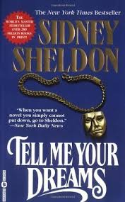 Tell Me Your Dreams : Sidney Sheldon