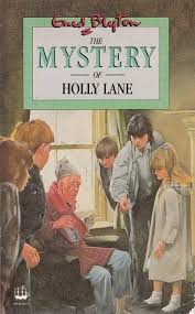 The Mystery of Holly Lane : Enid Blyton