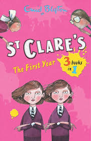 St Clare's: the First Year : 3 books in 1: Enid Blyton