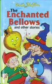 The Enchanted Bellows and Other Stories : Enid Blyton : Hardcover