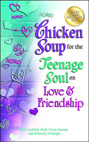 Chicken soup for teenage soul on love and friendship