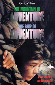 The Mountain of Adventure; The Ship of Adventure
