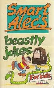 Smart Alec's Beastly Jokes for Kids