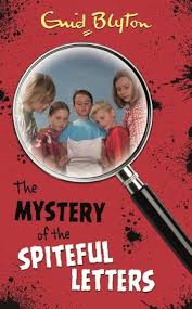 The Mystery of the Spiteful Letters : Enid Blyton