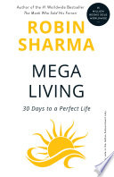 MegaLiving: 30 Days To A Perfect Life