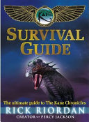 The Kane Chronicles Survival Guide