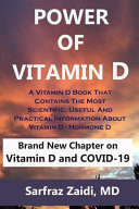 Power Of Vitamin D:  Most Scientific, Useful and Practical Information About Vitamin D