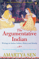 The Argumentative Indian Writings On Indian culture , history , identity