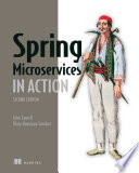 Spring Microservices in Action, 2nd Edition (John Carnell,Illary Huaylupo Sánchez)
