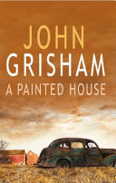 A Painted House : John Grisham