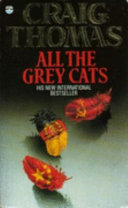 All the Grey Cats : Craig Thomas