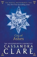 The Mortal Instruments 2: City of Ashes - Book 2
