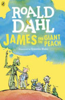 James and the Giant Peach : Roald Dahl