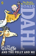 The Giraffe and the Pelly and Me : Roald Dahl