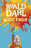 The Magic Finger : Roald Dahl