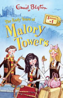The Early Years at Malory Towers : Enid Blyton : 3 books in 1
