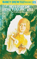 Nancy Drew 23: Mystery of the Tolling Bell : Hardcover