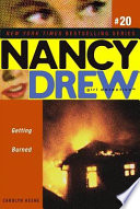 Getting Burned : Nancy Drew