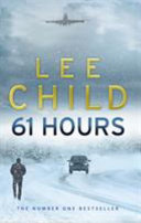 61 Hours : Lee Child