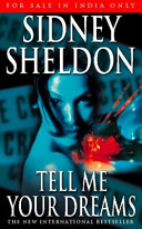 Tell Me Your Dreams : Sidney Sheldon