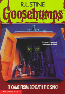 It Came from Beneath the Sink! Goosebumps : R. L. Stine