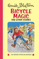Bicycle Magic and Other Stories : Hardcover : Enid Blyton