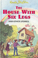 The House with Six Legs and Other Stories : Enid Blyton : Hardcover