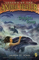 Dolphin Song : legend of the animal healer